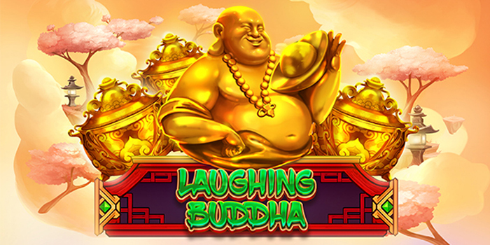 Jerukwin - Cara Jitu Menang Jackpot Slot Laughing Buddha